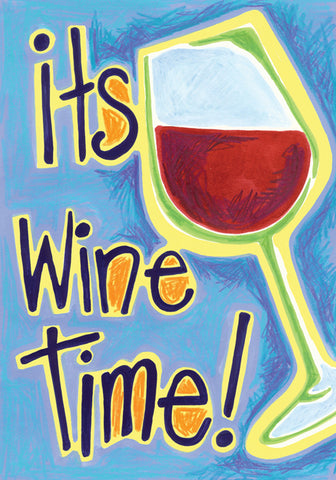 It's Wine Time Double Sided House Flag Image