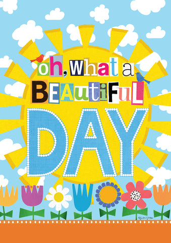 What a Beautiful Day Garden Flag Image