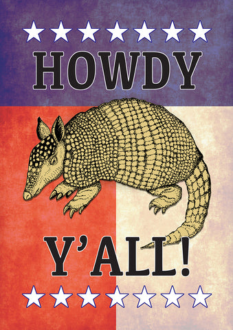 Howdee Y'all Armadillo House Flag Image