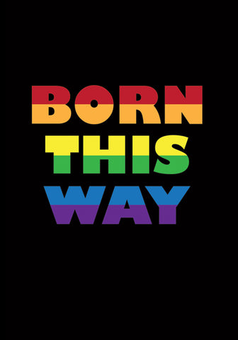 Born This Way Double Sided Garden Flag Image